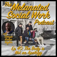 The Melanated Social Work Podcast artwork