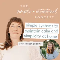 SIMPLE + INTENTIONAL, decluttering, intentional living, habits, decluttering tips, minimalism artwork
