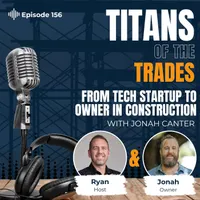 Titans of the Trades | Straight-Talk for Scaling Your Construction Business artwork