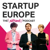 Startup Europe — The Sifted Podcast artwork