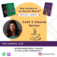 The Latinx/e In Social Work Podcast artwork