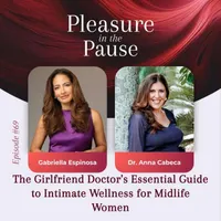 Pleasure in the Pause: Midlife Conversations About Menopause, Sex & Pleasure artwork