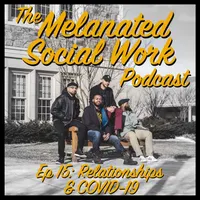 The Melanated Social Work Podcast artwork