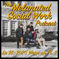 The Melanated Social Work Podcast artwork