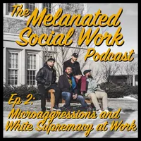 The Melanated Social Work Podcast artwork