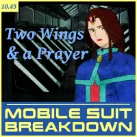 Mobile Suit Breakdown: the Gundam Podcast artwork