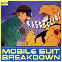 Mobile Suit Breakdown: the Gundam Podcast artwork