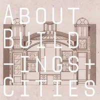 About Buildings + Cities artwork