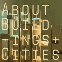 About Buildings + Cities artwork