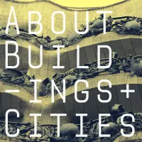 About Buildings + Cities artwork