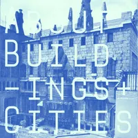 About Buildings + Cities artwork