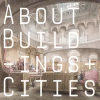 About Buildings + Cities artwork