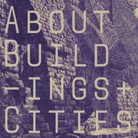About Buildings + Cities artwork
