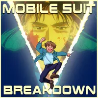 Mobile Suit Breakdown: the Gundam Podcast artwork