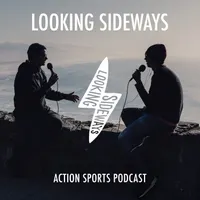Looking Sideways Action Sports Podcast artwork