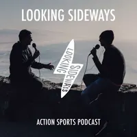 Looking Sideways Action Sports Podcast artwork