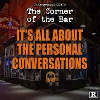 Underground USA's Corner of the Bar Podcast artwork