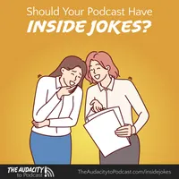 The Audacity to Podcast® - tips and how to start and grow profit in podcasting artwork