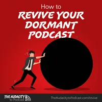 The Audacity to Podcast® - tips and how to start and grow profit in podcasting artwork