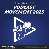 The Audacity to Podcast® - tips and how to start and grow profit in podcasting artwork