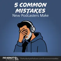 The Audacity to Podcast® - tips and how to start and grow profit in podcasting artwork