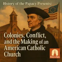 History of the Papacy Podcast artwork