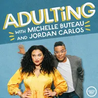 Adulting with Michelle Buteau and Jordan Carlos artwork