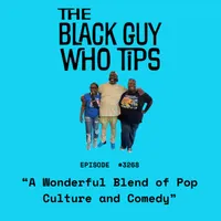 The Black Guy Who Tips Podcast artwork