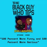 The Black Guy Who Tips Podcast artwork