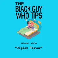 The Black Guy Who Tips Podcast artwork