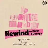 My Favorite Murder with Karen Kilgariff and Georgia Hardstark artwork