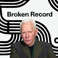 Broken Record with Rick Rubin, Malcolm Gladwell, Bruce Headlam and Justin Richmond artwork