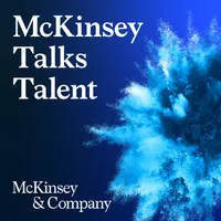 McKinsey Talks Talent artwork