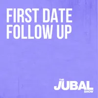 First Date Follow Up - The Jubal Show artwork