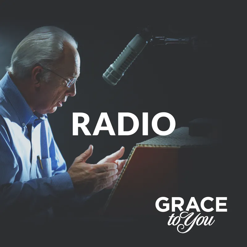 Grace to You: Radio Podcast artwork