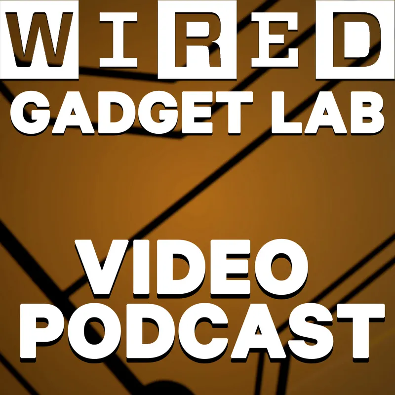 Wired's Gadget Lab Video Podcast artwork