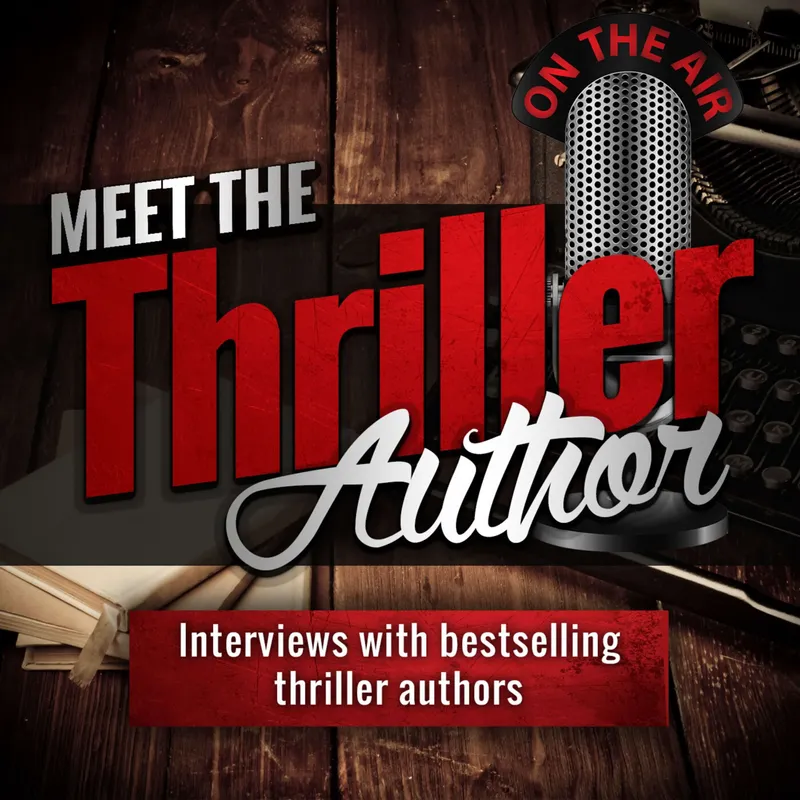 Meet the Thriller Author (Author Interviews) artwork