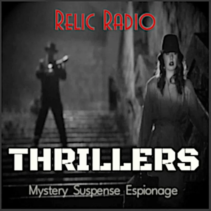 Relic Radio Thrillers (Old Time Radio) artwork