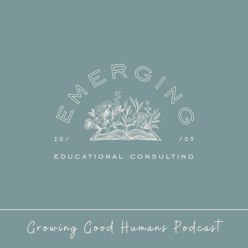 Growing Good Humans Podcast artwork