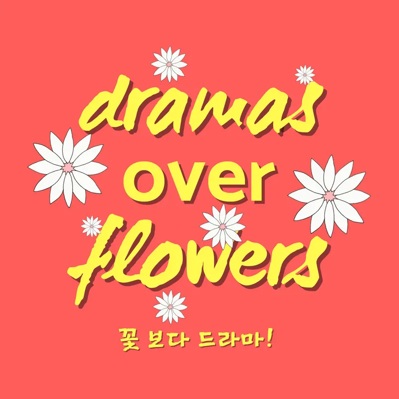 Dramas Over Flowers artwork
