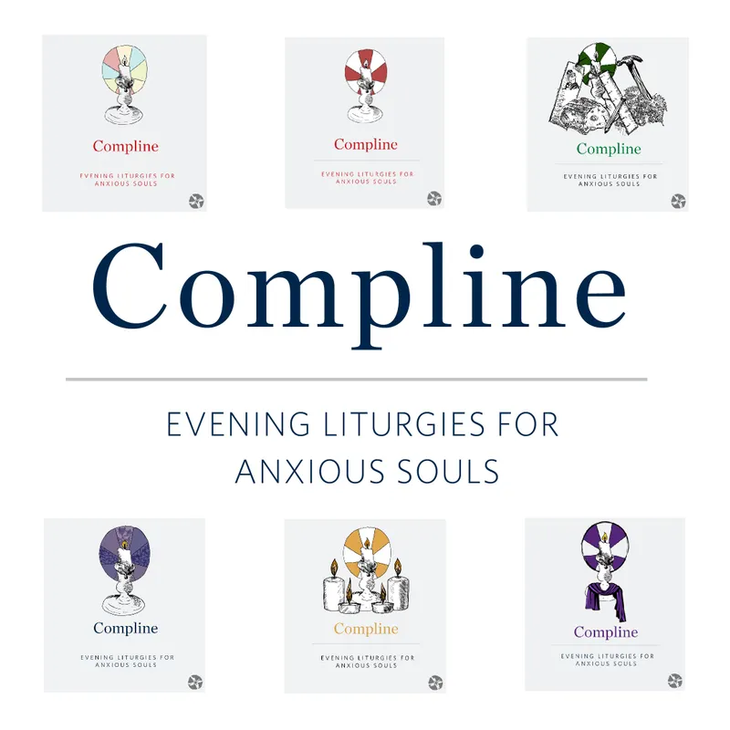 Compline: An Evening Liturgy for Anxious Souls artwork