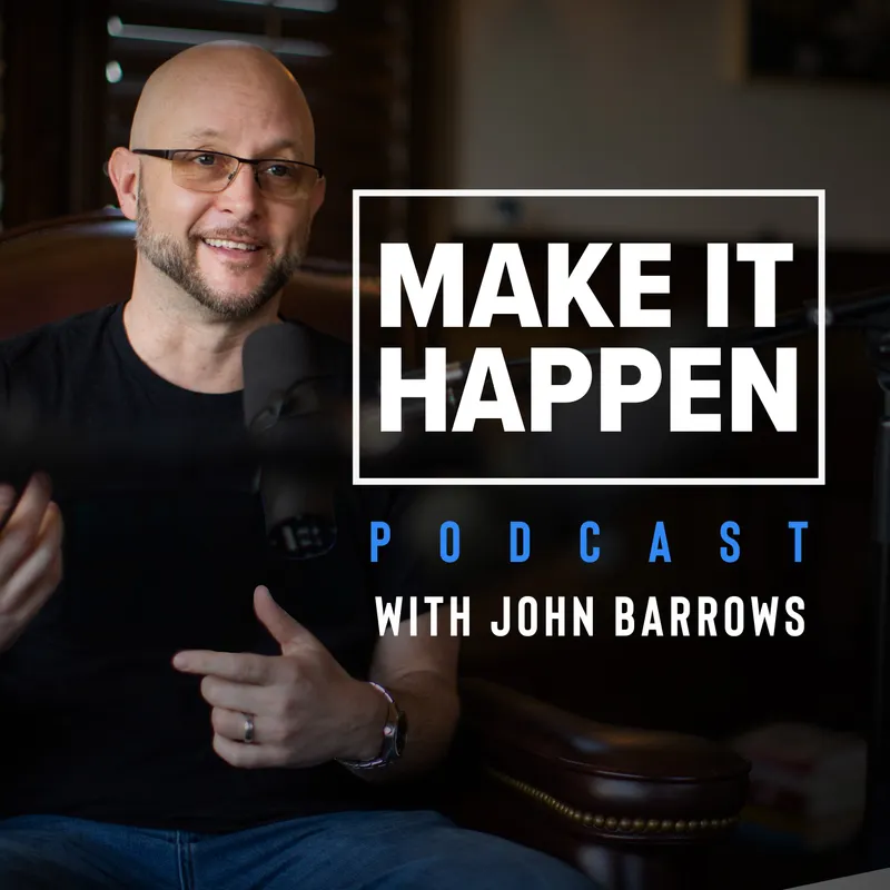 Make It Happen Mondays - B2B Sales Talk with John Barrows artwork
