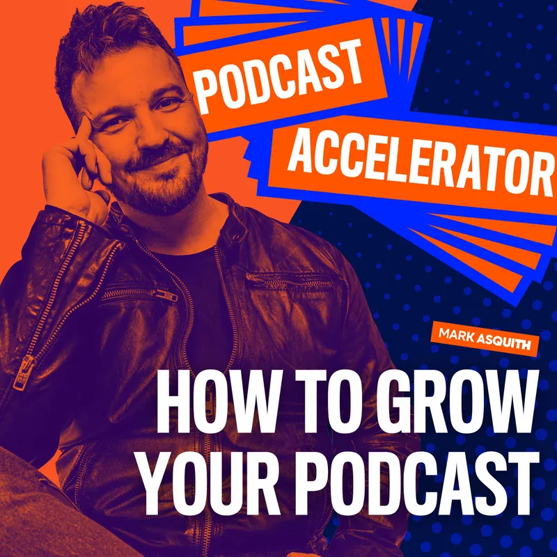 The Podcast Accelerator: How to Grow Your Podcast artwork