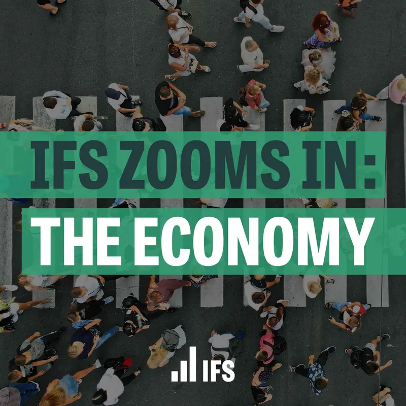 IFS Zooms In: The Economy artwork