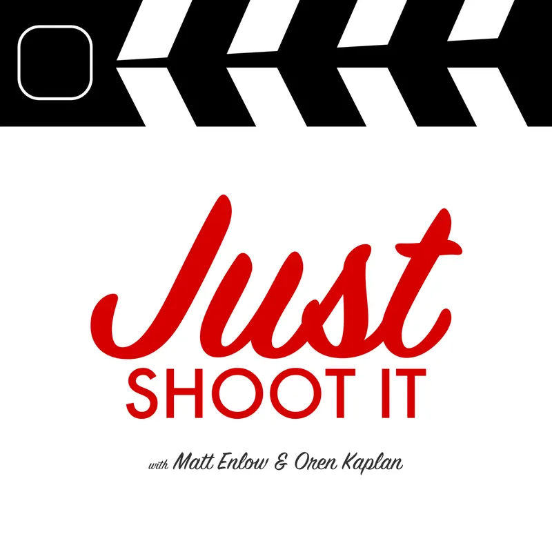 Just Shoot It: A Podcast about Filmmaking, Screenwriting and Directing artwork