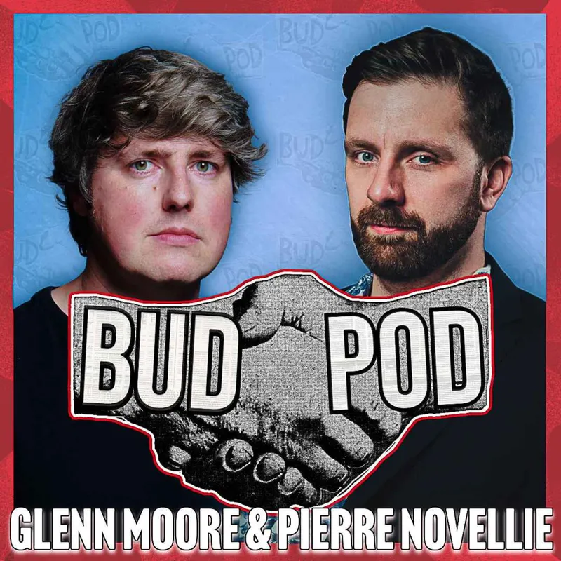 BudPod with Glenn Moore & Pierre Novellie artwork