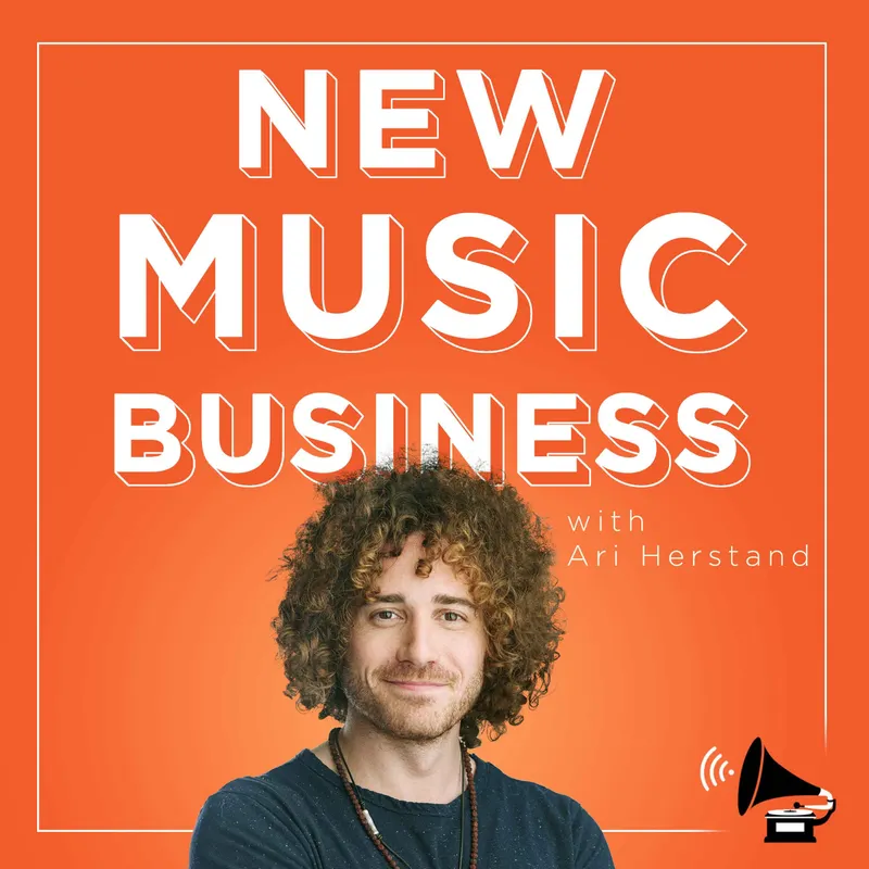 The New Music Business with Ari Herstand artwork