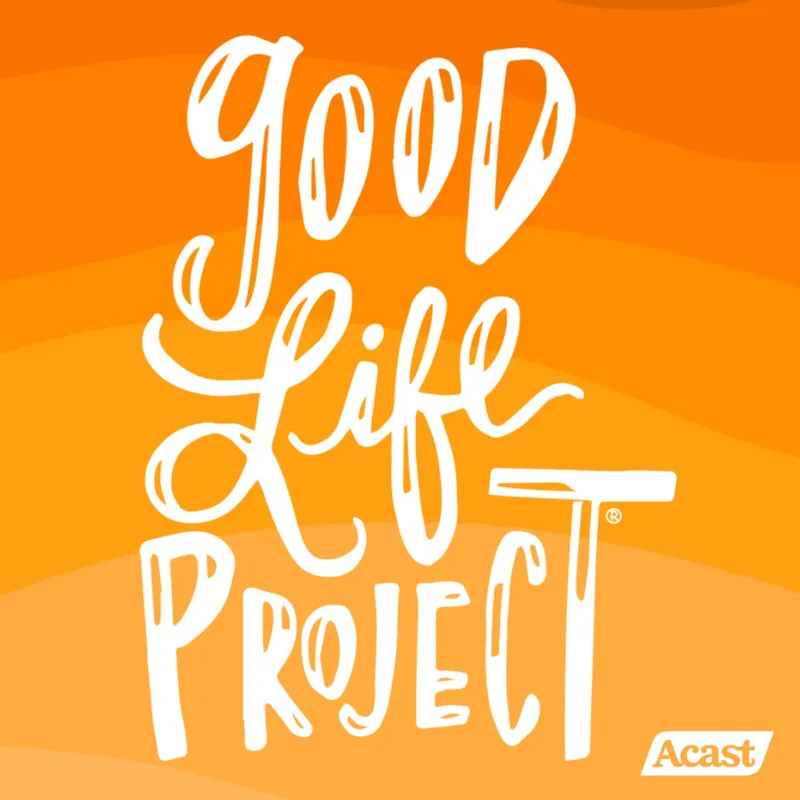 Good Life Project artwork