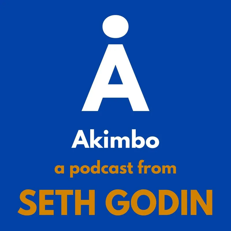 Akimbo: A Podcast from Seth Godin artwork
