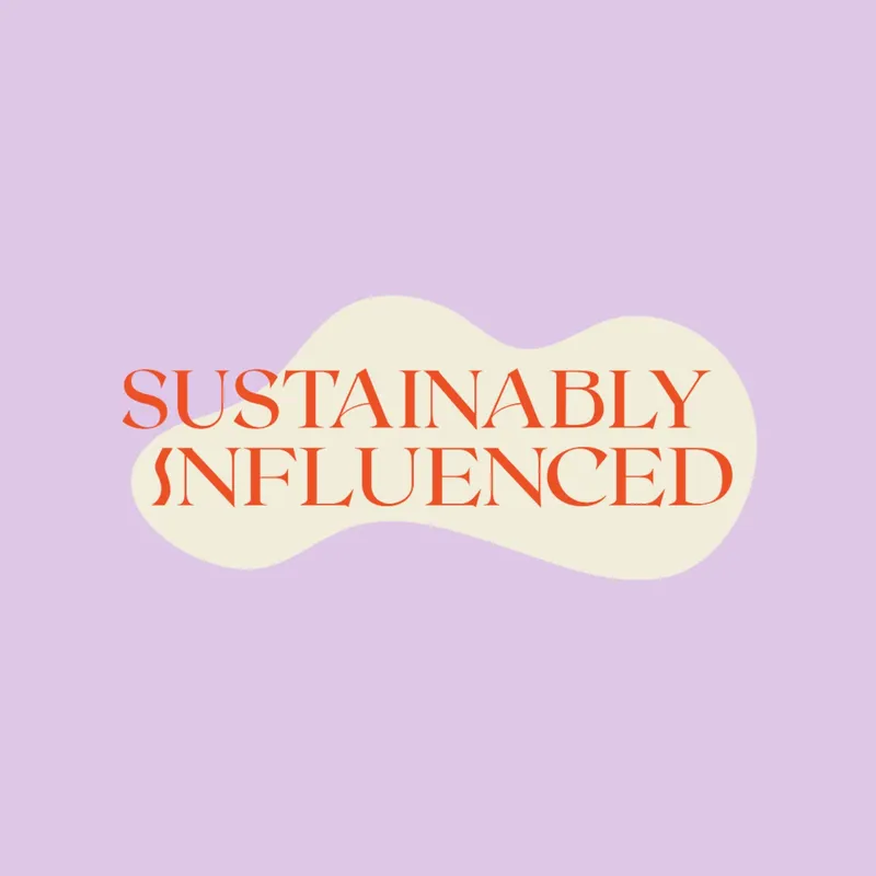 Sustainably Influenced artwork